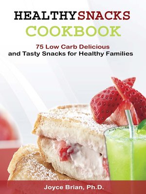 cover image of Healthy Snacks Coookbook